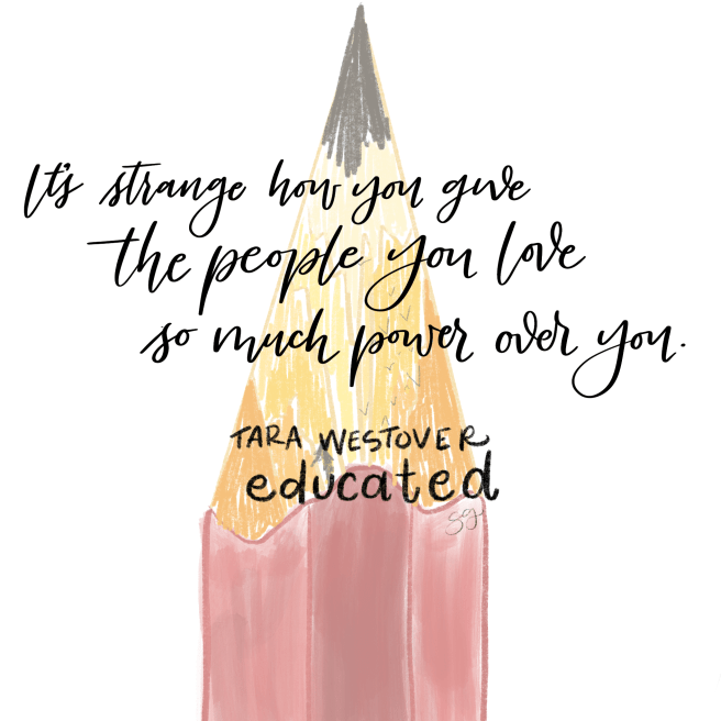 Educated by Tara Westover quote.