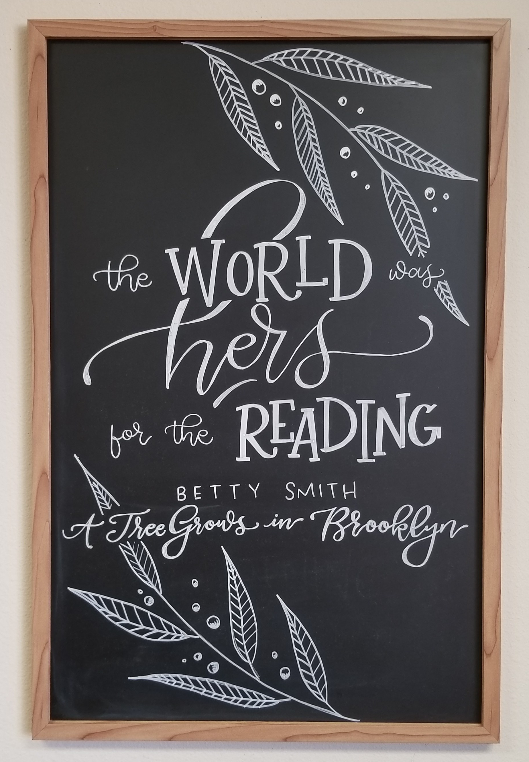 the world was hers for the reading a tree grows in brooklyn chalkboard art by swapna gardner handlettering